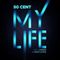 Album/Single cover of "50 Cent - My Life"