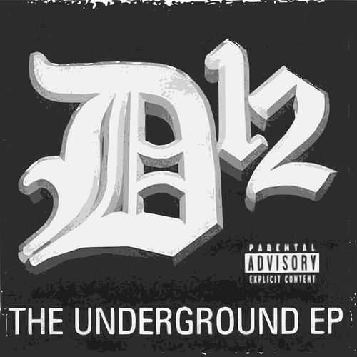 Album cover of "D12 - The Underground EP"